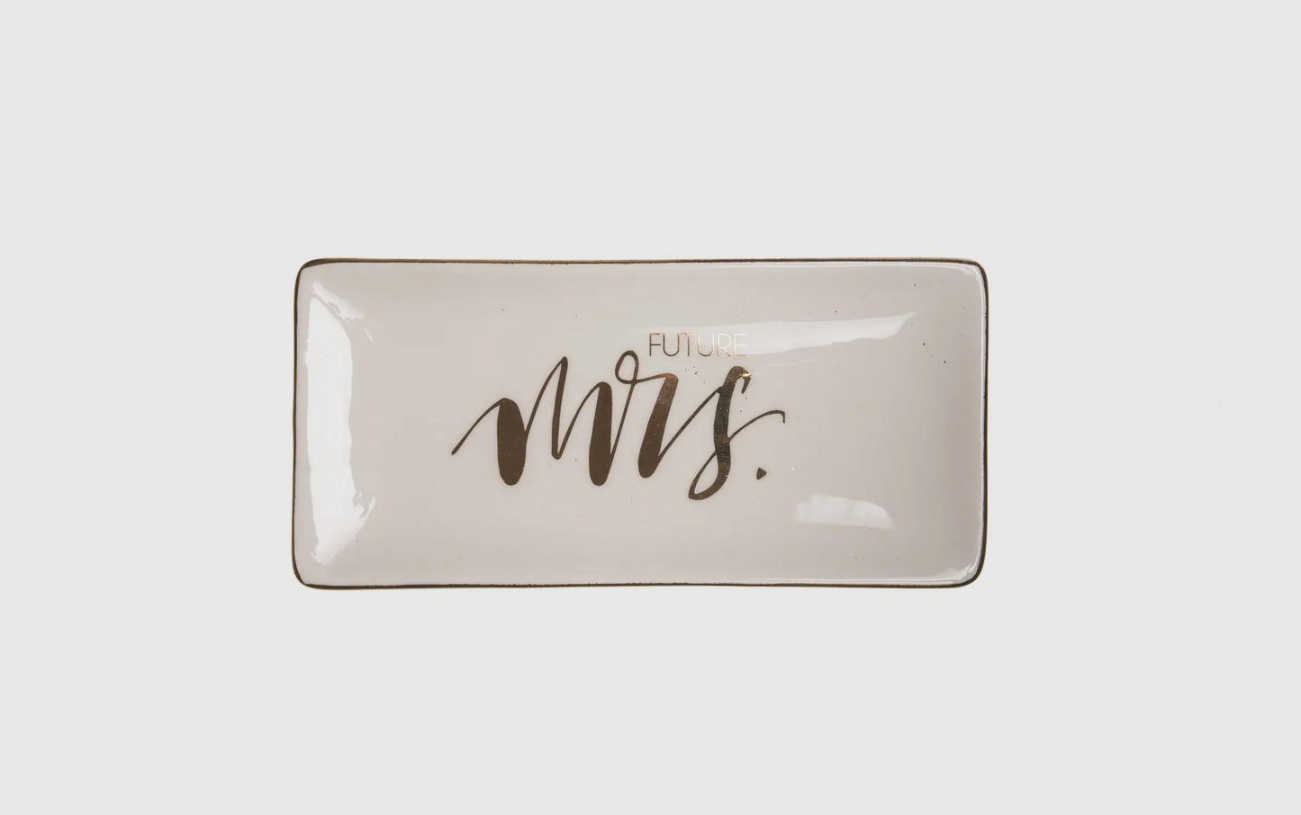 Future Mrs. Trinket Tray