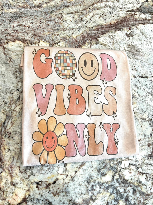 Good Vibes Only